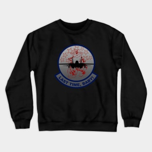 Grumman F-14 Tomcat - Last Time, Baby - Crome Crewneck Sweatshirt